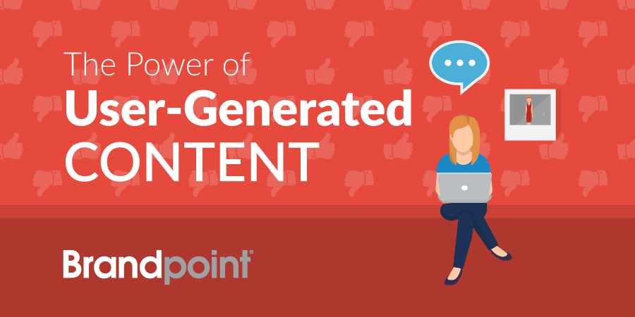 The Power of User-Generated Content