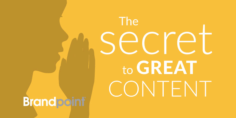 The Secret to Great Content