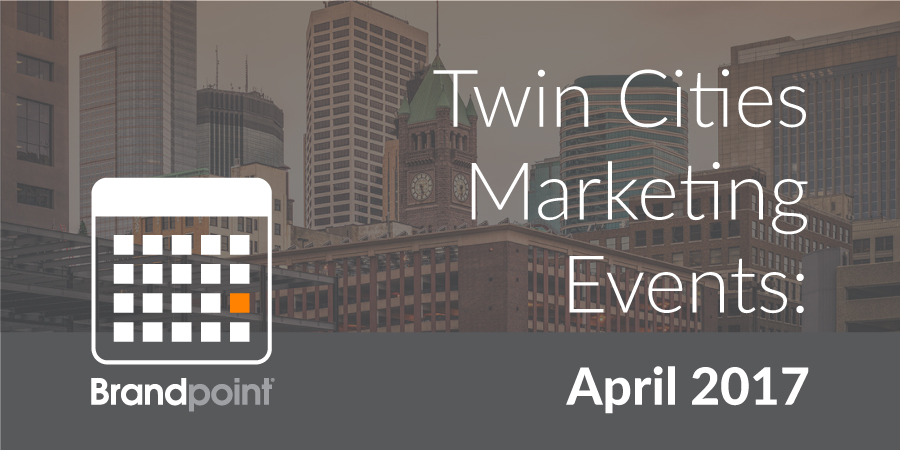 Twin Cities Marketing Events - April
