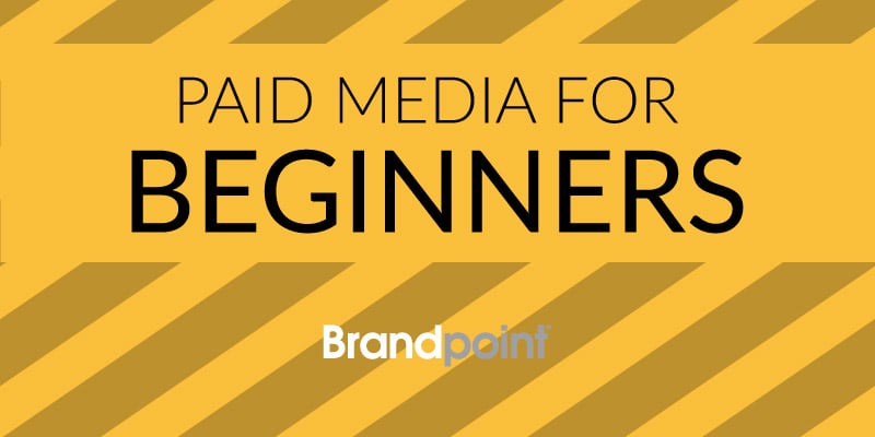 Paid Media for Beginners