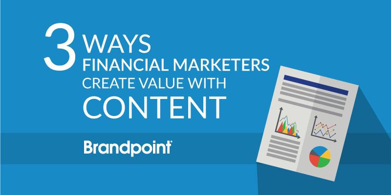 financial service marketers content marketing