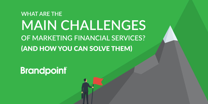 The main challenges of marketing financial services