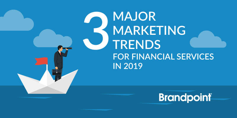 Financial Service Marketing Trends
