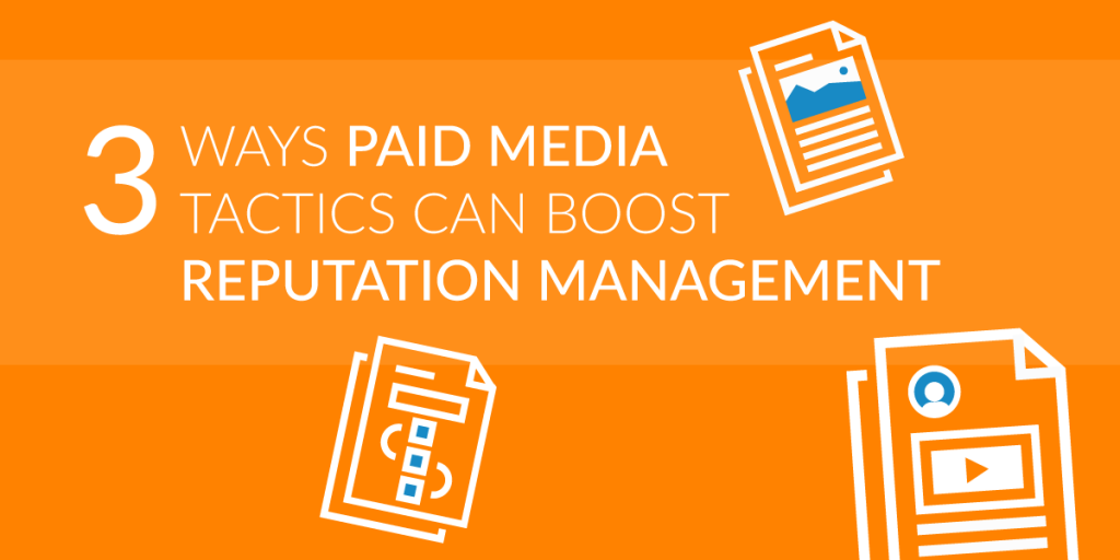 Reputation Management and Paid Media