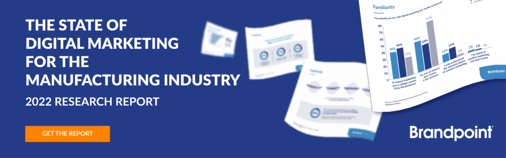 Download the state of digital marketing for the manufacturing industry report