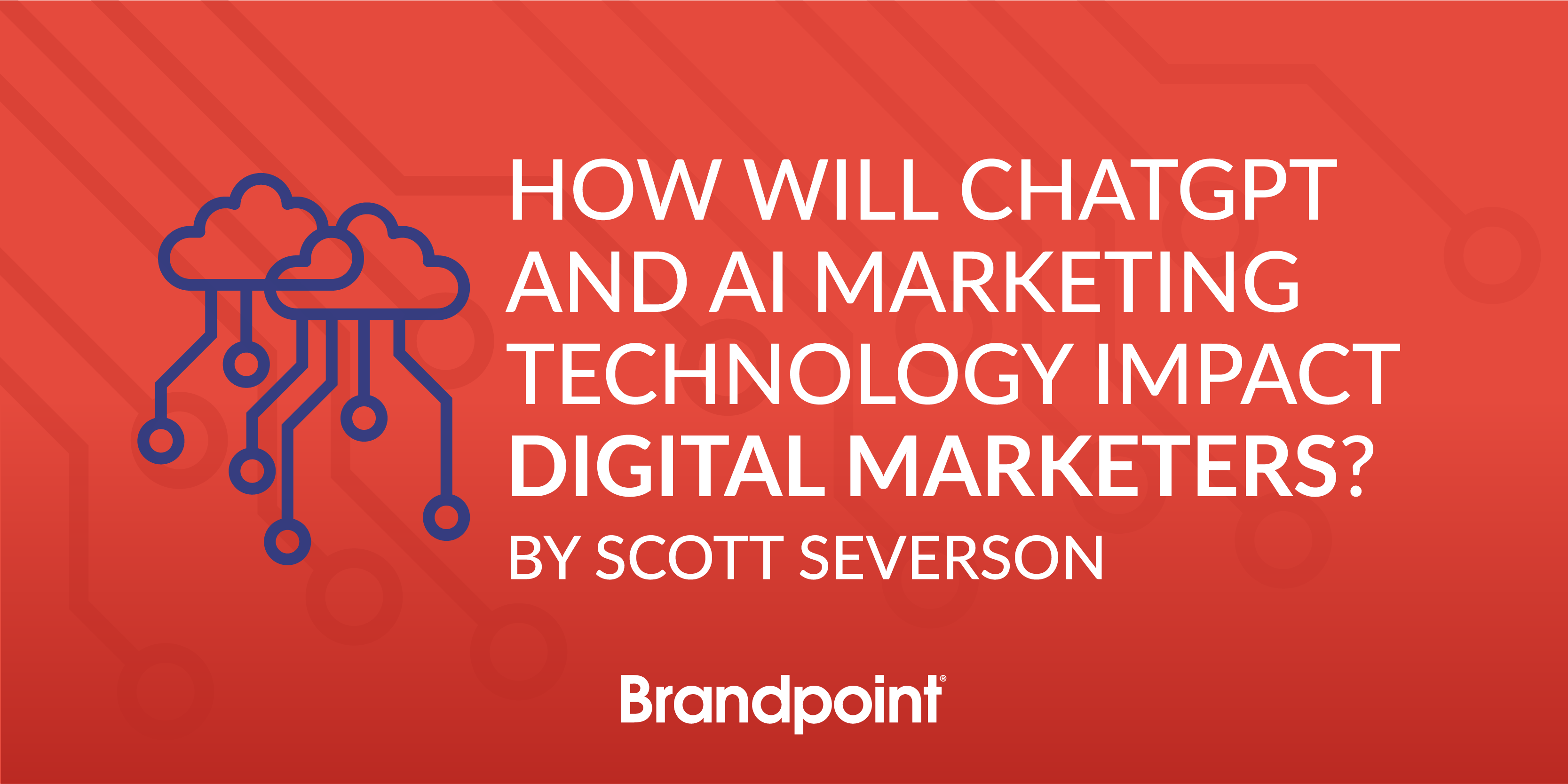 A header image with the blog title "How Will AI Marketing and ChatGPT Technology Impact Digital Marketing?" with blue icons of clouds with robot tendrils.