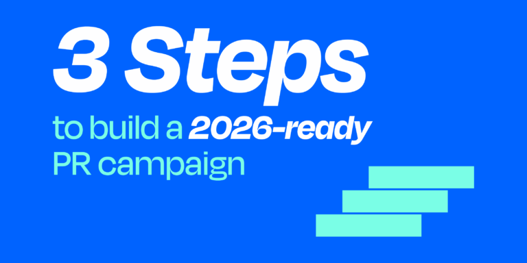 blog header that reads "3 steps to build a 2026-ready PR campaign"