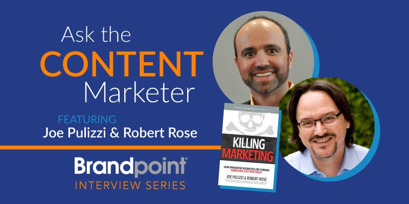 AsktheContentMarketer_Pulizzi-and-Rose