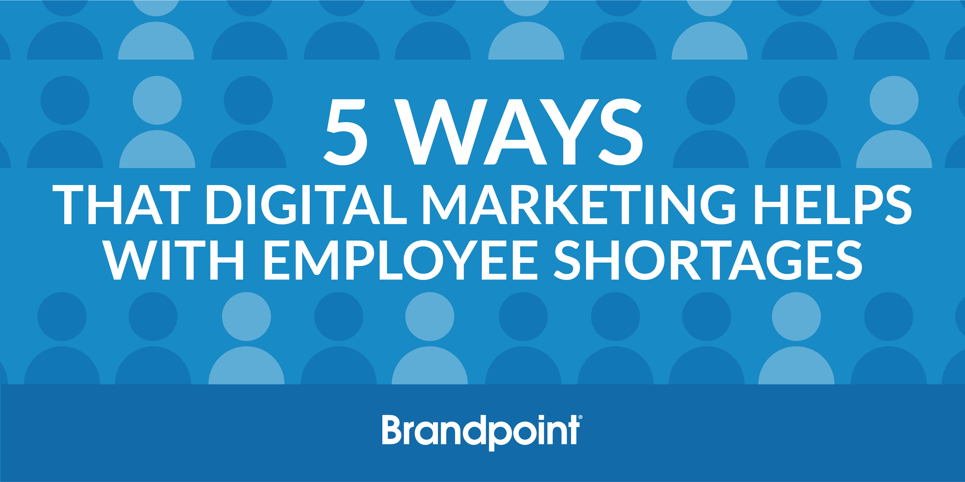 Digital Marketing and Employee Shortages