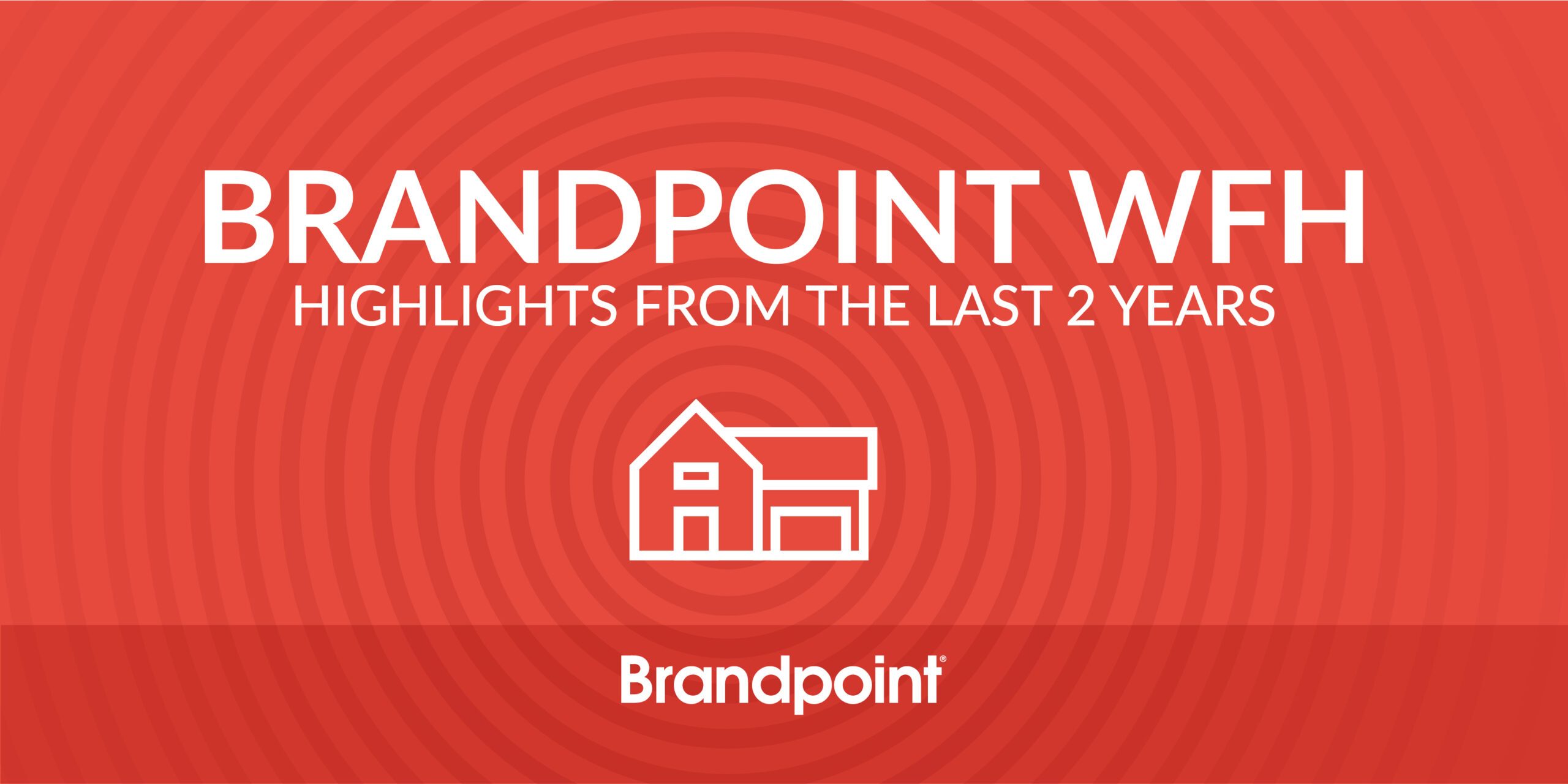 BPT-Blog-Brandpoint WFH Highlights From The Last 2 Years-01 (1)