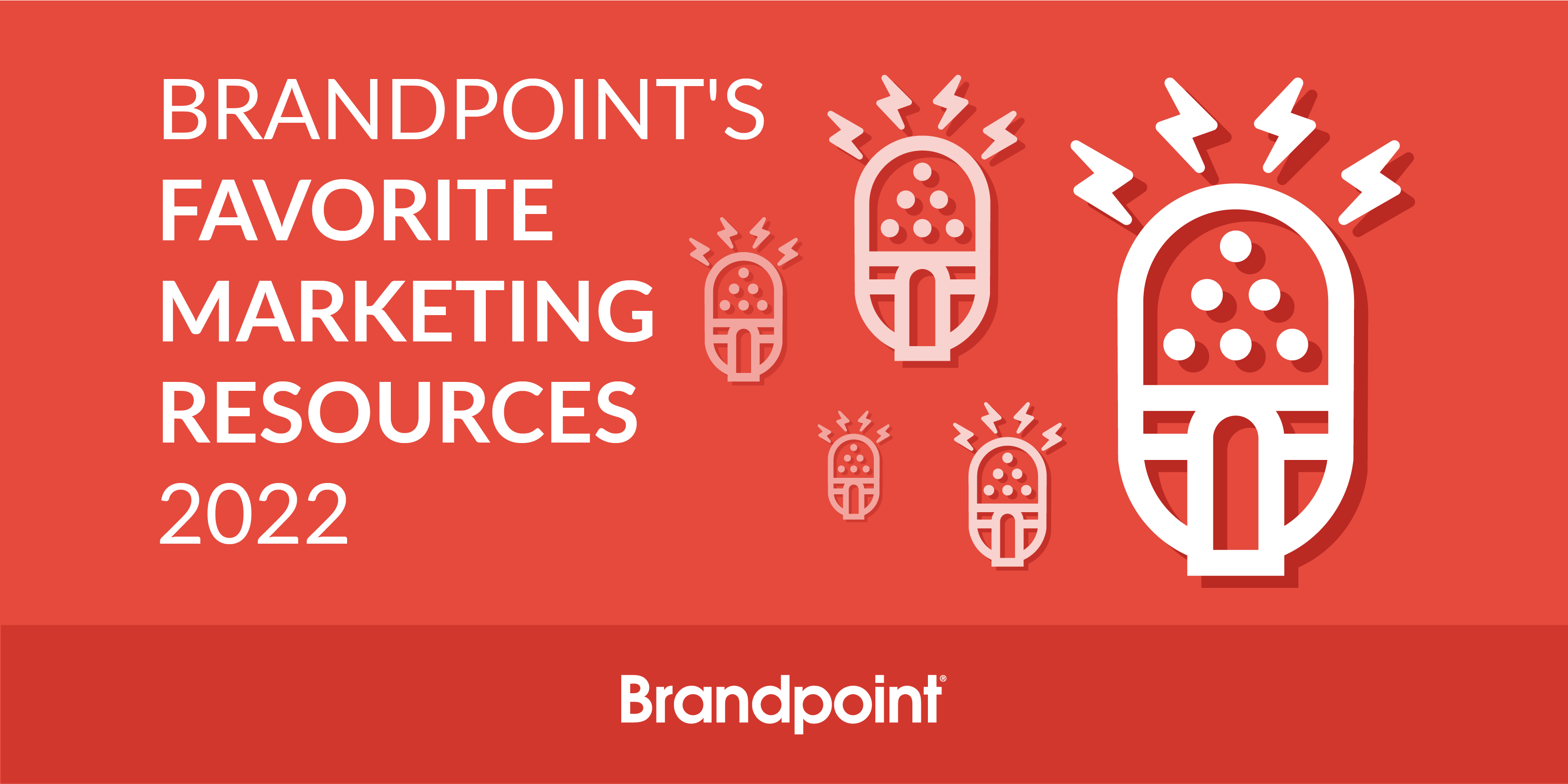 BPT-Blog-Brandpoint's Favorite Marketing Resources 2022-01 (1)
