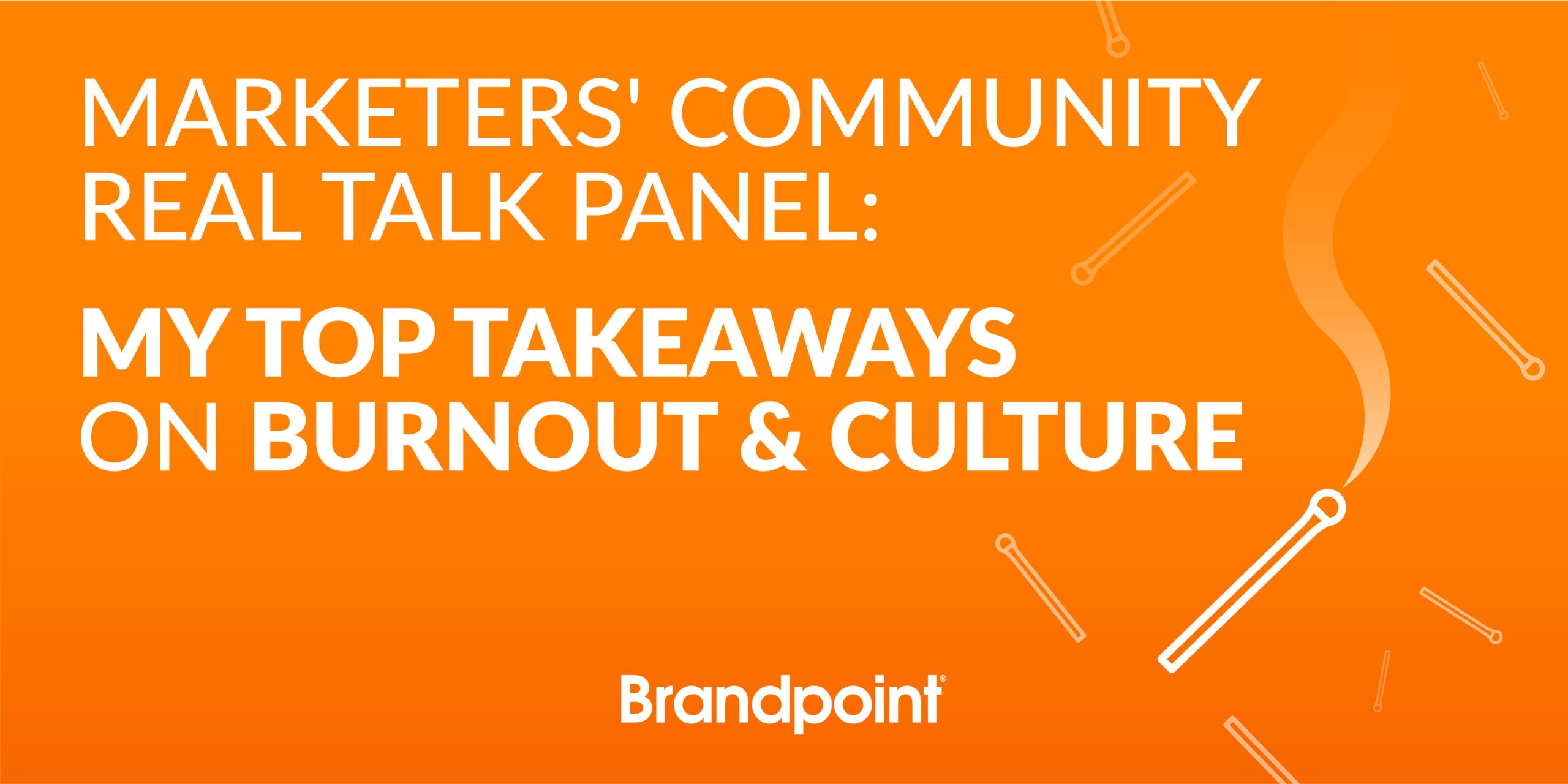BPT-Blog-Marketers' Community Real Talk Panel- My Top Takeaways on Burnout & Culture