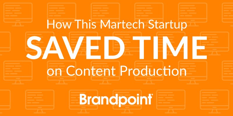 martech startup saved time with BrandpointHUB