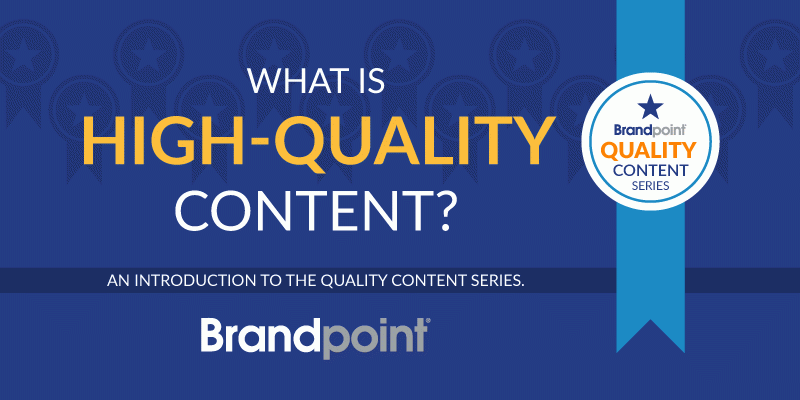 What is high quality content? Brand content, SEO