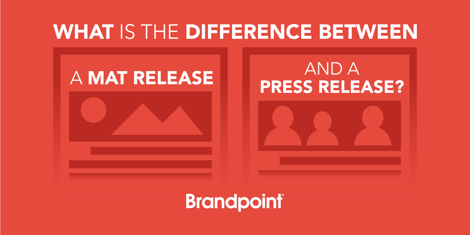 BlogImage_What Is The Difference Between A MAT Release And A Press Release-01