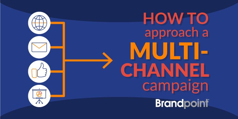 How to approach multi-channel marketing campaigns