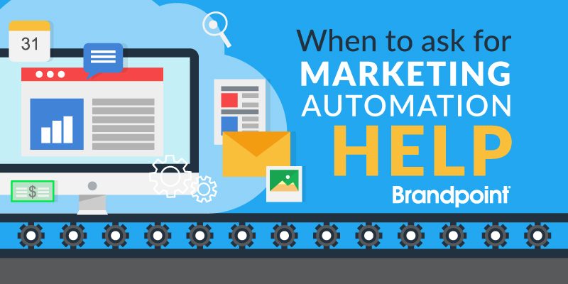 when to ask for marketing automation help