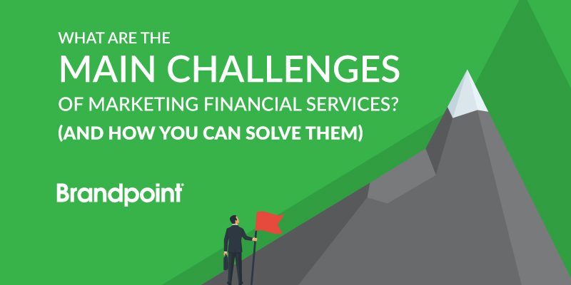 The main challenges of marketing financial services
