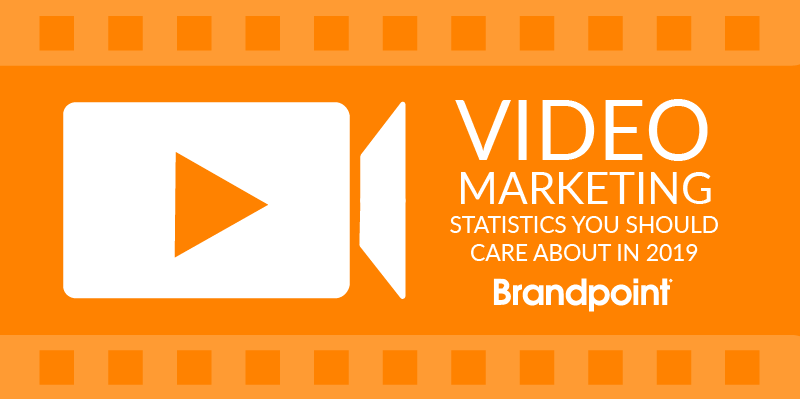 2019 Video Marketing Statistics